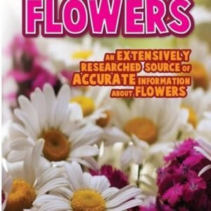 Flowers – A Beautiful Introduction to Nature’s Blossoms | Pegasus Books