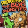 Monstrous Stories: Frogosaurus vs. the Bog Monster – An Epic Battle of Creatures | Boxer Books