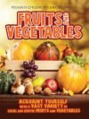Fruits & Vegetables – A Bright and Educational Introduction to Healthy Foods | Pegasus Books
