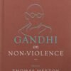 Gandhi on Non-Violence – Essential Writings Edited by Thomas Merton | Speaking Tiger