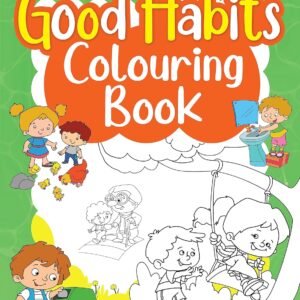 Good Habits Colouring Book – Fun and Learning Combined for Young Minds | OM Books