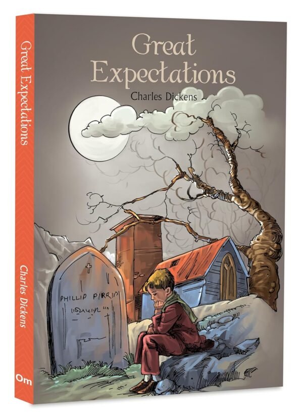Great Expectations by Charles Dickens – A Timeless Classic of Ambition, Love, and Redemption | OM Books