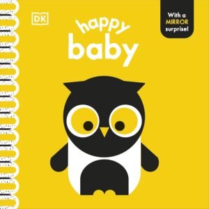 Happy Baby – A Joyful Touch-and-Feel Book for Little Explorers | DK Publishing