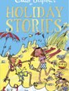 Holiday Stories by Enid Blyton – Classic Tales of Adventure, Fun, and Timeless Joy | Hodder Books