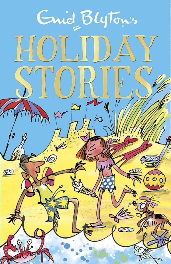 Holiday Stories by Enid Blyton – Classic Tales of Adventure, Fun, and Timeless Joy | Hodder Books