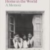 Home in the World by Amartya Sen – A Remarkable Memoir of Ideas, Identity, and Global Insight | Penguin Publications