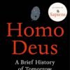 Homo Deus by Yuval Noah Harari – Exploring the Future of Humanity | Vintage Books