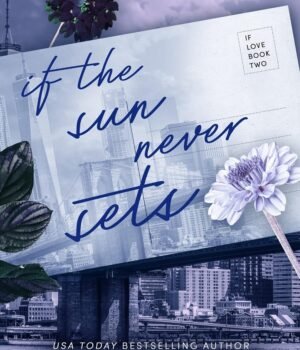 If the Sun Never Sets by Ana Huang – A Captivating Romance that Transcends Time and Space | Little Brown (Piatkus)
