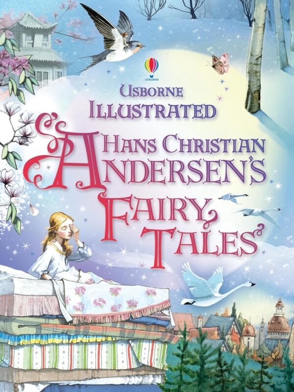 Illustrated Hans Christian Andersen's Fairy Tales – Timeless Classics Brought to Life | Usborne Books