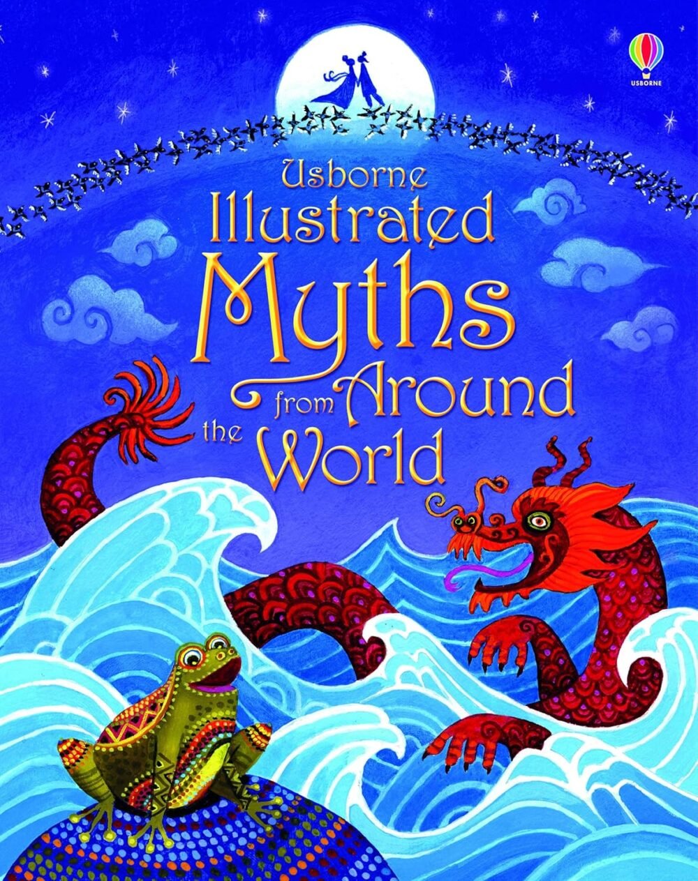 Illustrated Myths from Around the World – A Timeless Collection of Global Folklore | Usborne Books