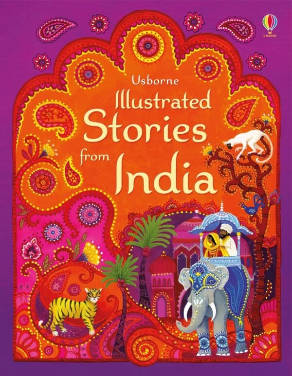 Illustrated Stories from India – A Vibrant Collection of Traditional Tales | Usborne Books
