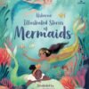 Illustrated Stories of Mermaids – A Magical Collection of Enchanting Tales | Usborne Books