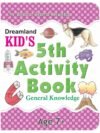Kid's 5th Activity – General Knowledge | Fun Learning with Dreamland Publications