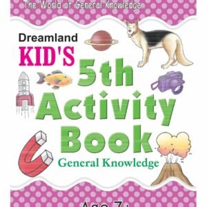 Kid's 5th Activity – General Knowledge | Fun Learning with Dreamland Publications