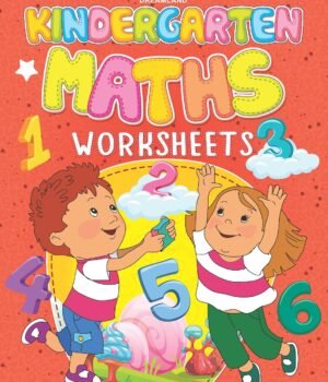 Kindergarten Maths Worksheets – Fun and Engaging Early Learning Activities | Dreamland Publications