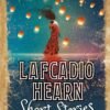 Lafcadio Hearn Short Stories – Timeless Tales of Mystery, Folklore, and the Supernatural | Arcturus Publishing