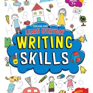 Learn Everyday Writing Skills (Age 7+) – Build Strong Writing Foundations | Dreamland Publications