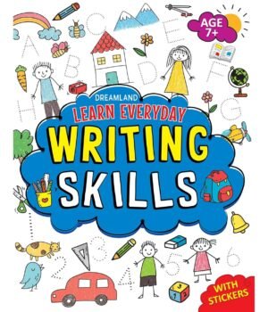 Learn Everyday Writing Skills (Age 7+) – Build Strong Writing Foundations | Dreamland Publications