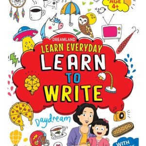 Learn Everyday: Learn to Write – A Fun and Engaging Writing Practice Book for Kids | Dreamland Publications