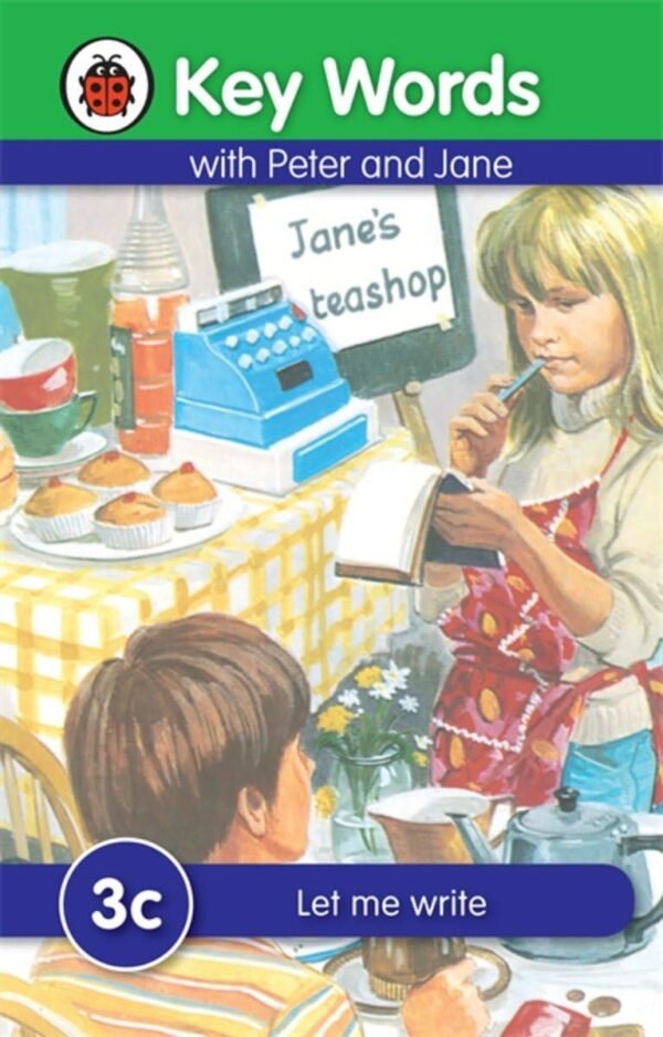 Key Words with Peter and Jane (3c): Let Me Write – A Classic Learning Tool for Confident Early Writing | Ladybird Books