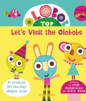 Olobob Top: Let’s Visit the Olobobs – A Whimsical Adventure for Young Explorers | Bloomsbury