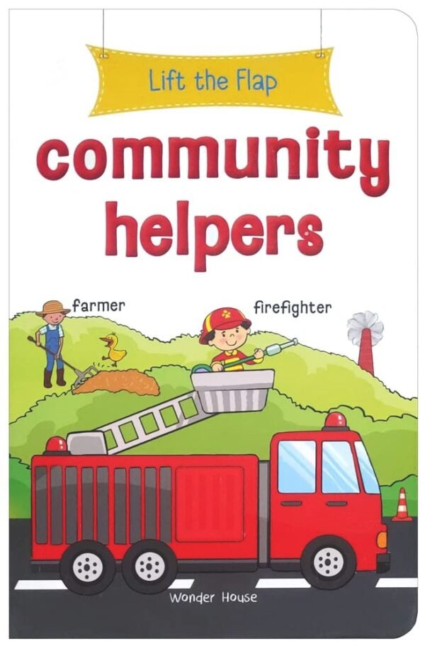 Lift the Flap – Community Helpers: A Fun and Interactive Learning Book | Wonder House Books