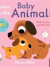 Listen to the Baby Animals by Marion Billet – An Adorable Sound Book for Curious Little Ones | Nosy Crow Books