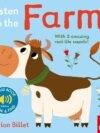 Listen to the Farm by Marion Billet – A Delightful Sound Book for Curious Little Listeners | Nosy Crow Books