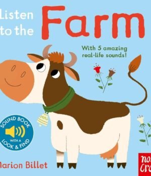 Listen to the Farm by Marion Billet – A Delightful Sound Book for Curious Little Listeners | Nosy Crow Books