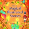 Magical Illustrated Stories – A Timeless Collection of Enchanting Tales | Usborne Books