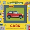 Make Tracks: Cars – A Fun and Interactive Journey for Little Vehicle Lovers | Nosy Crow Books