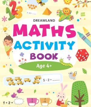 Maths Activity Book (Age 4+) – Fun and Engaging Early Learning with Dreamland Publications