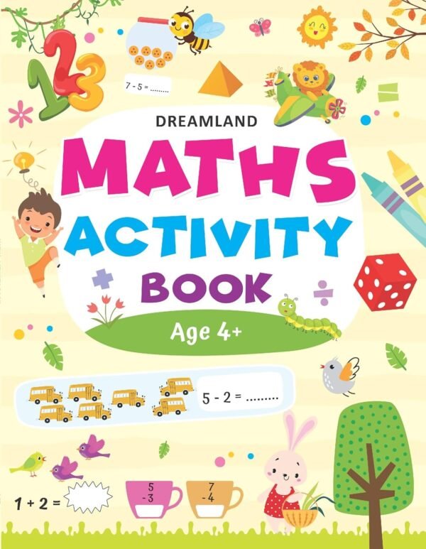 Maths Activity Book (Age 4+) – Fun and Engaging Early Learning with Dreamland Publications