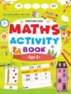 Maths Activity Book (Age 6+) – Fun and Engaging Math Practice for Young Learners | Dreamland Publications