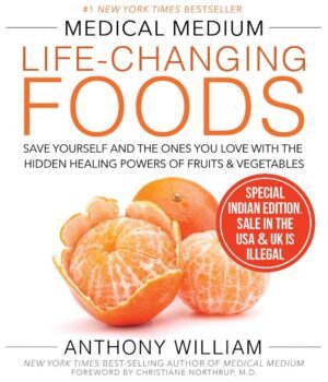 Medical Medium Life-Changing Foods by Anthony William – Unlock the Healing Power of Nature | Hay House Books