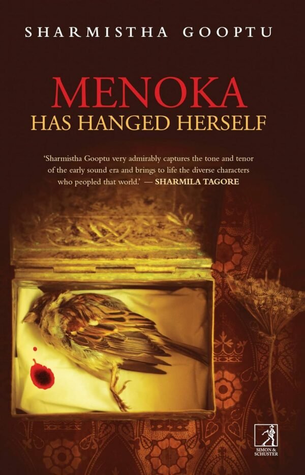 Menoka Has Hanged Herself by Sharmistha Gooptu – A Gripping Story of Identity, Trauma, and Family Secrets | Simon & Schuster