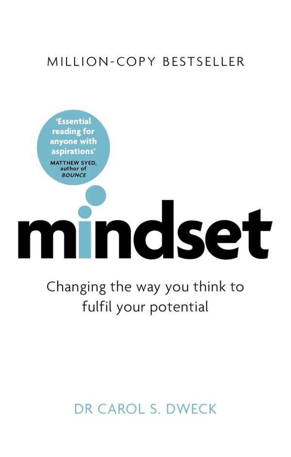Mindset by Carol Dweck – Unlock the Power of a Growth Mindset | Constable & Robinson