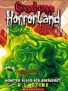 Goosebumps Horrorland: Monster Blood for Breakfast! by R.L. Stine – A Slippery, Scary Adventure Awaits | Scholastic