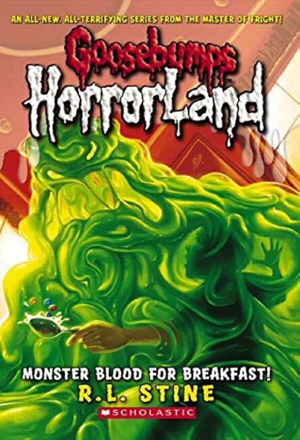 Goosebumps Horrorland: Monster Blood for Breakfast! by R.L. Stine – A Slippery, Scary Adventure Awaits | Scholastic