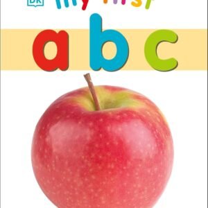 My First ABC – A Bright and Engaging Alphabet Learning Book for Toddlers | DK Publishing