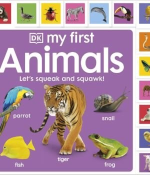 My First Animals: Let's Squeak and Squawk! – A Fun and Noisy Animal Adventure for Little Learners | Dreamland Publications