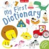 My First Dictionary – A Fun and Educational Introduction to Words | Miles Kelly
