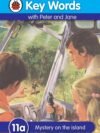 Key Words with Peter and Jane (11a): Mystery on the Island – A Fun and Engaging Early Reading Adventure | Ladybird Books