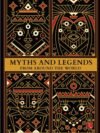 Myths and Legends From Around the World by Sowmya Rajendran – A Captivating Journey Through Timeless Tales | Rupa Publications