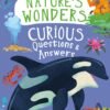 Nature’s Wonders: Curious Questions & Answers – A Fun-Filled Exploration of the Natural World | Miles Kelly