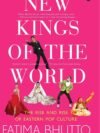 New Kings of the World by Fatima Bhutto – A Bold Exploration of Global Shifts and Emerging Powers | Aleph