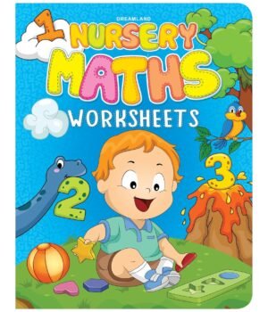 Nursery Maths Worksheets – Fun and Foundational Learning for Little Learners | Dreamland Publications