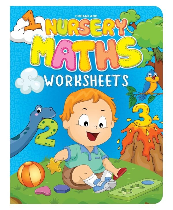 Nursery Maths Worksheets – Fun and Foundational Learning for Little Learners | Dreamland Publications