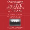 Overcoming the Five Dysfunctions of a Team by Patrick Lencioni – A Practical Guide to Building Strong, Cohesive Teams | Wiley Books