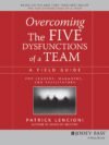 Overcoming the Five Dysfunctions of a Team by Patrick Lencioni – A Practical Guide to Building Strong, Cohesive Teams | Wiley Books
